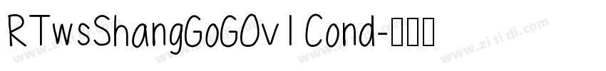 RTwsShangGoG0v1 Cond字体转换